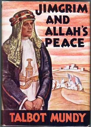 Item #14444 JIMGRIM AND ALLAH'S PEACE. Talbot Mundy, William Lancaster Gribbon