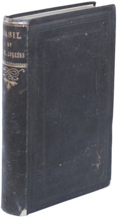 Item #14572 BASIL: A STORY OF MODERN LIFE. Wilkie Collins, William