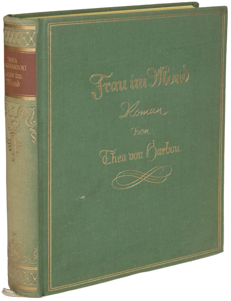 FRAU IM MOND. ROMAN ... 6. bis 10. Tausend. Thea von Harbou.