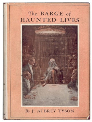 Item #14615 THE BARGE OF HAUNTED LIVES. Tyson, Aubrey