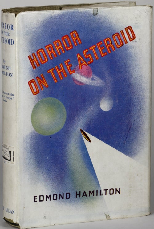 Item #14675 THE HORROR ON THE ASTEROID: AND OTHER TALES OF PLANETARY HORROR. Edmond Hamilton.