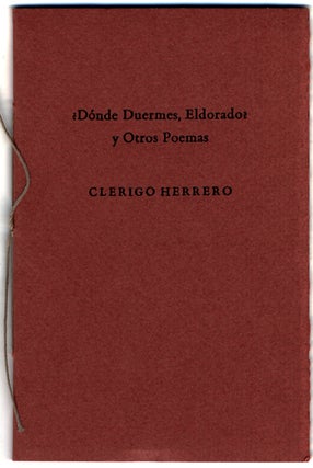 Item #14700 ?DONDE DUERMES, ELDORADO? Y OTROS POEMAS por Clerigo Herrero [pseudonym]. Clark...