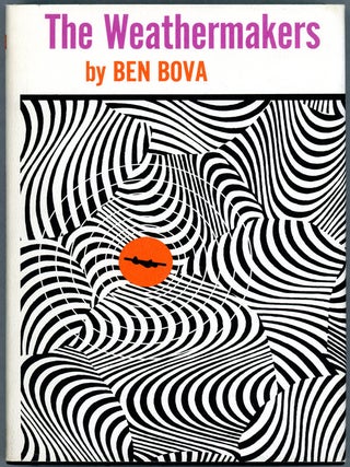 Item #14722 THE WEATHERMAKERS. Ben Bova