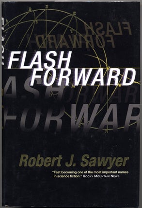 Item #14726 FLASH FORWARD. Robert J. Sawyer