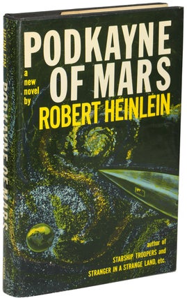 Item #14752 PODKAYNE OF MARS: HER LIFE AND TIMES. Robert A. Heinlein