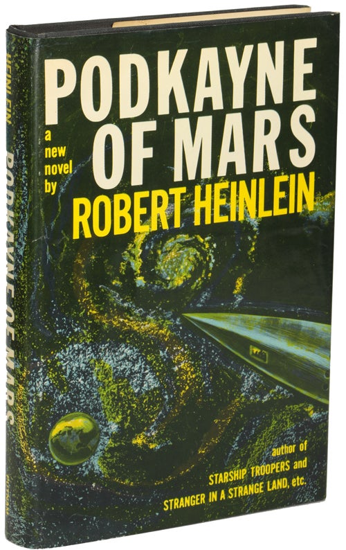 Item #14752 PODKAYNE OF MARS: HER LIFE AND TIMES. Robert A. Heinlein.