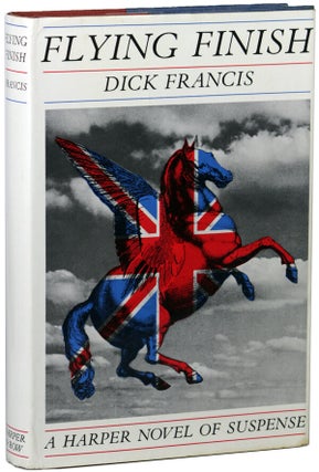 Item #14843 FLYING FINISH. Dick Francis