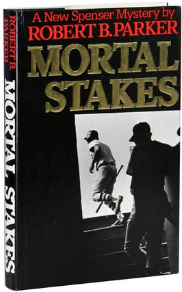 Item #14879 MORTAL STAKES. Robert B. Parker