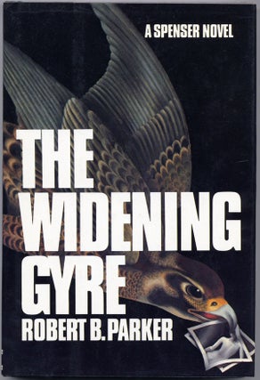Item #14886 THE WIDENING GYRE. Robert. B. Parker