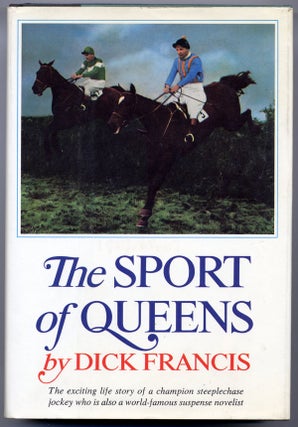 Item #14890 THE SPORT OF QUEENS. Dick Francis