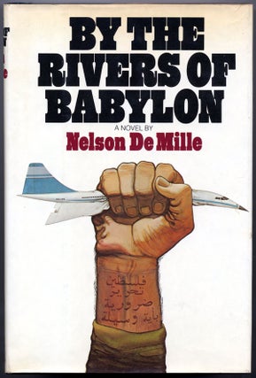 Item #14898 BY THE RIVERS OF BABYLON. Nelson De Mille