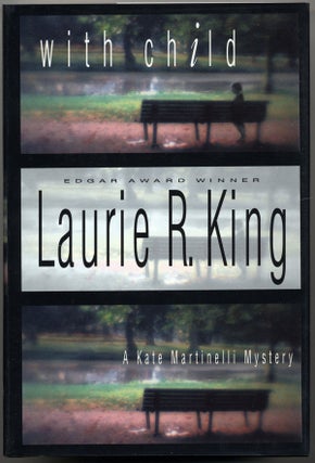 Item #14921 WITH CHILD. Laurie R. King