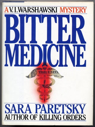 Item #14935 BITTER MEDICINE. Sara Paretsky