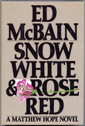 Item #14969 SNOW WHITE AND ROSE RED. Ed McBain, Evan Hunter