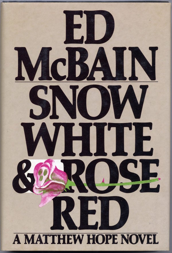 Item #14969 SNOW WHITE AND ROSE RED. Ed McBain, Evan Hunter.