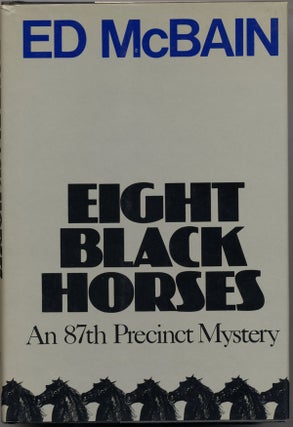 Item #14970 EIGHT BLACK HORSES. Ed McBain, Evan Hunter