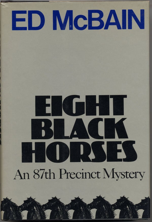 Item #14970 EIGHT BLACK HORSES. Ed McBain, Evan Hunter.