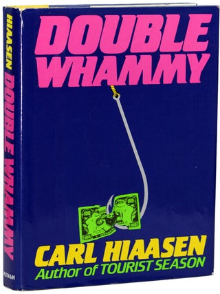 Item #15049 DOUBLE WHAMMY. Carl Hiaasen