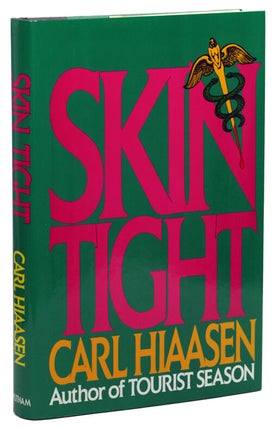 Item #15050 SKIN TIGHT. Carl Hiaasen