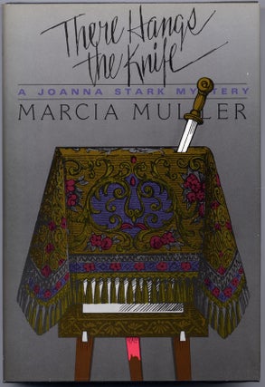 Item #15101 THERE HANGS THE KNIFE. Marcia Muller