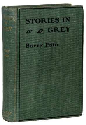 Item #15109 STORIES IN GREY. Barry Pain, Eric Odell