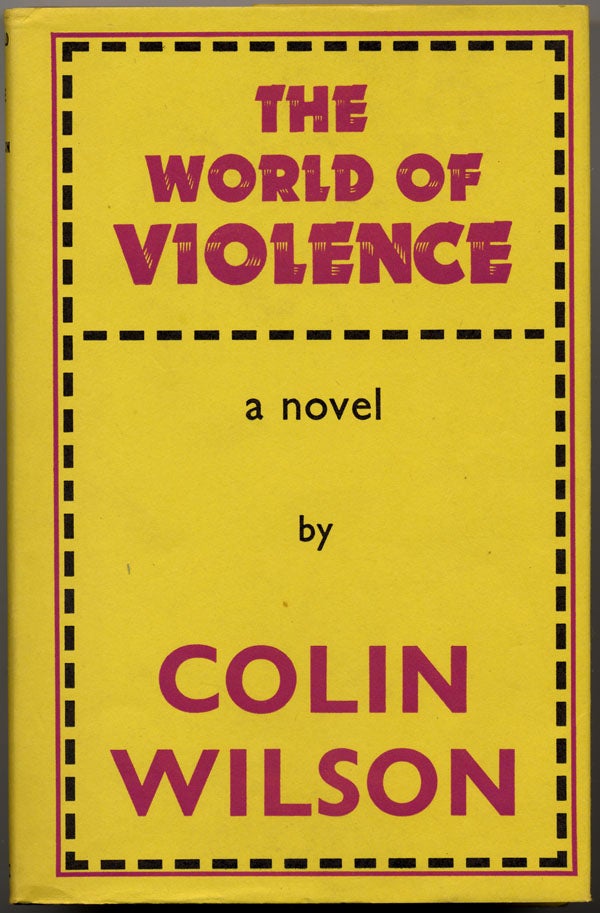 Item #15219 THE WORLD OF VIOLENCE. Colin Wilson.