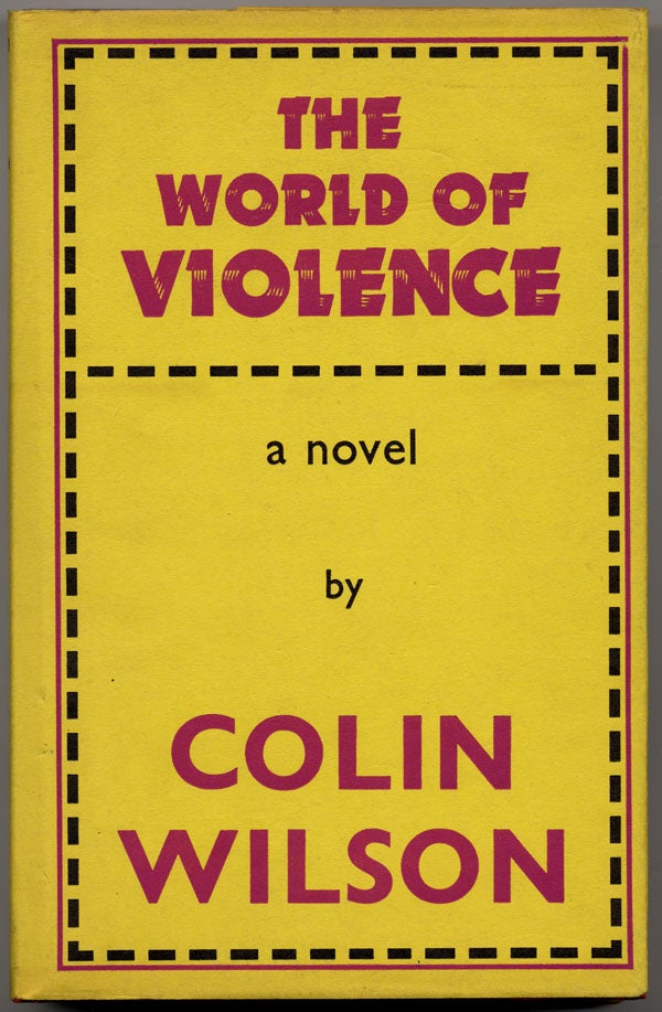 Item #15220 THE WORLD OF VIOLENCE. Colin Wilson.