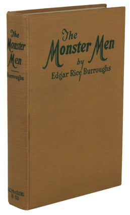 Item #15271 THE MONSTER MEN. Edgar Rice Burroughs