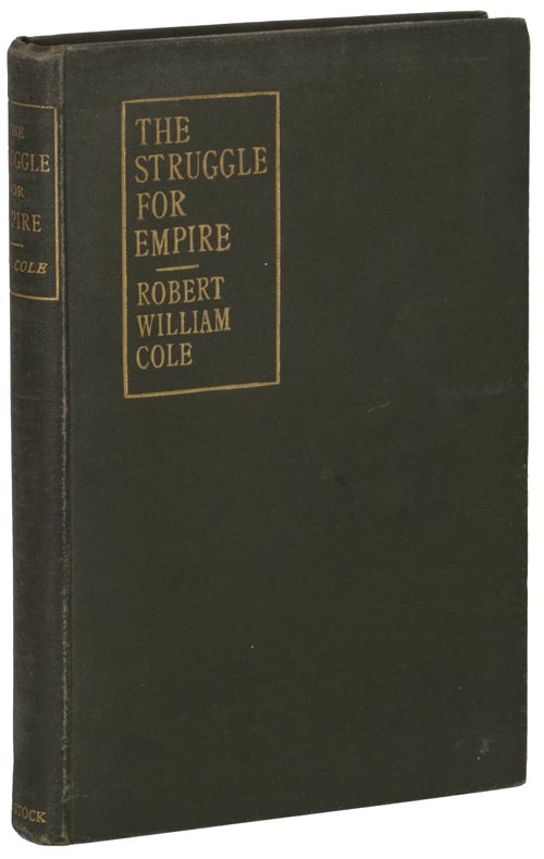 Item #15287 THE STRUGGLE FOR EMPIRE: A STORY OF THE YEAR 2236. Robert William Cole.