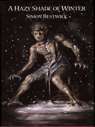 Item #15353 A HAZY SHADE OF WINTER. Simon Bestwick