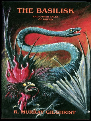 Item #15358 THE BASILISK: AND OTHER TALES OF DREAD. Edited, with an Introduction, by John Pelan...