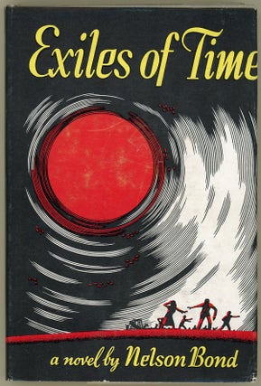 Item #15383 EXILES OF TIME. Nelson Bond