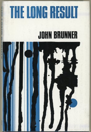 Item #15390 THE LONG RESULT. John Brunner