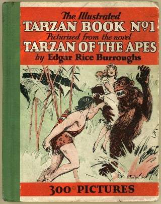 Item #15491 THE ILLUSTRATED TARZAN BOOKS NO. 1. Edgar Rice Burroughs