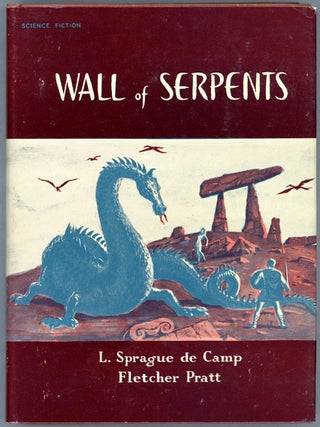 Item #15531 WALL OF SERPENTS. L. Sprague De Camp, Fletcher Pratt