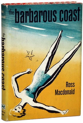 Item #15538 THE BARBAROUS COAST. Kenneth Millar, "Ross Macdonald."