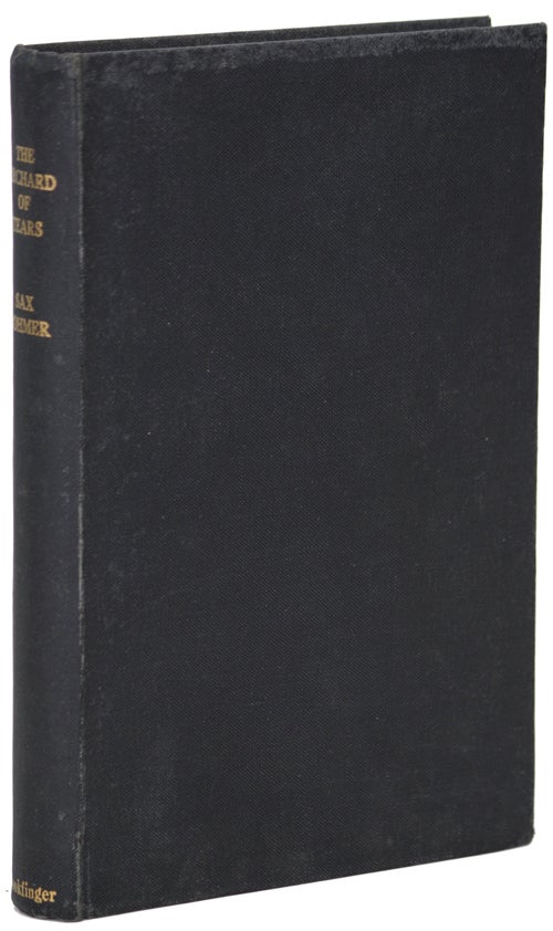 Item #15552 THE ORCHARD OF TEARS. Sax Rohmer, Arthur S. Ward.