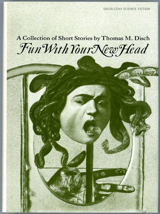 Item #15569 FUN WITH YOUR NEW HEAD. Thomas M. Disch
