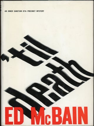 Item #15690 'TIL DEATH. Evan Hunter, "Ed McBain."