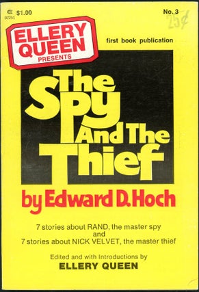 Item #15829 ELLERY QUEEN PRESENTS THE SPY AND THE THIEF. Edward D. Hoch