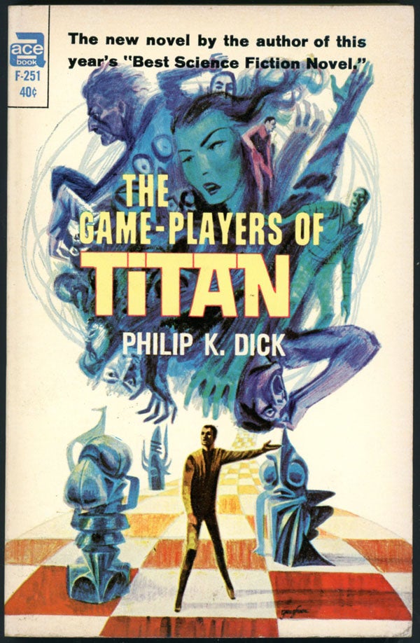Item #15846 THE GAME PLAYERS OF TITAN. Philip Dick.