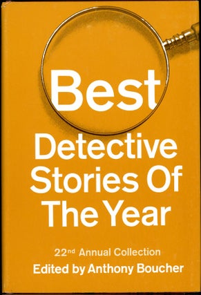Item #15861 BEST DETECTIVE STORIES OF THE YEAR: 22nd ANNUAL COLLECTION. Anthony Boucher