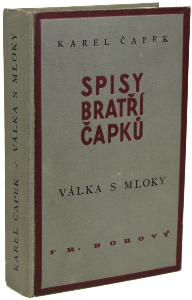 Item #16013 VALKA S MLOKY [WAR WITH THE NEWTS]. Karel Capek.