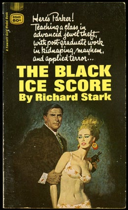 Item #16306 THE BLACK ICE SCORE. Donald Westlake, "Richard Stark"