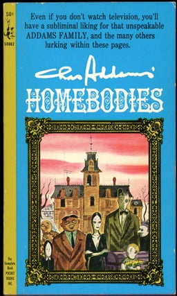 Item #16348 HOMEBODIES. Charles Addams
