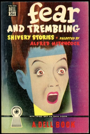 Item #16365 FEAR AND TREMBLING: SHIVERY STORIES. Hitchcock. Alfred, selected by