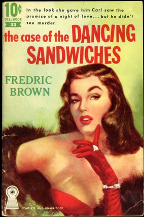 Item #16375 THE CASE OF THE DANCING SANDWICHES. Fredric Brown