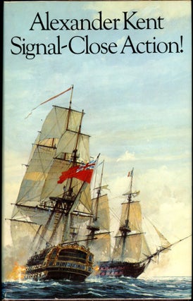 Item #16426 SIGNAL-CLOSE ACTION! Douglas Reeman, "Alexander Kent"