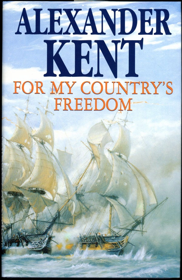 FOR MY COUNTRY'S FREEDOM. Douglas Reeman, "Alexander Kent".