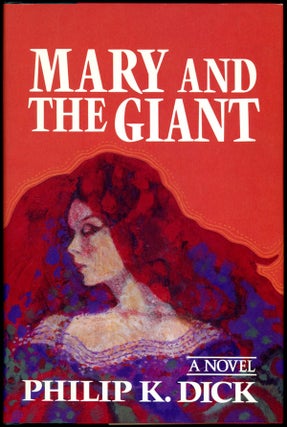 Item #16458 MARY AND THE GIANT. Philip Dick